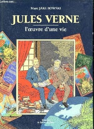 Bild des Verkufers fr JULES VERNE L'OEUVRE D'UNE VIE ! - GUIDE DU COLLECTIONNEUR VERNIEN - 2E EDITION REVUE ET AUGMENTEE. zum Verkauf von Le-Livre