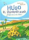 Image du vendeur pour Hugo el hipoptamo ; Confusin en la selva mis en vente par AG Library