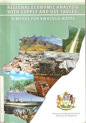 Seller image for Regional Economic Analysis with Supply and Use Tables: A model for Kwazulu-Natal for sale by Snookerybooks