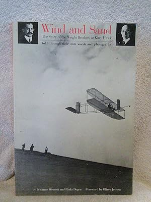 Seller image for Wind and Sand: The Story of the Wright Brothers at Kitty Hawk, told through their own words and photographs for sale by Prairie Creek Books LLC.