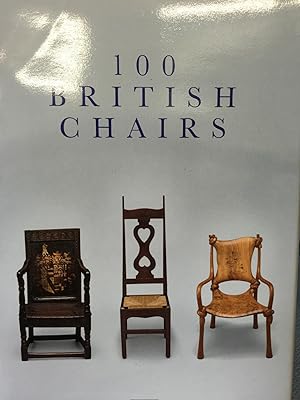 Imagen del vendedor de 100 British Chairs a la venta por Bryn Mawr Bookstore