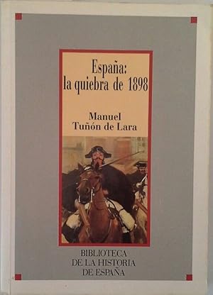 ESPAÑA: LA QUIEBRA DE 1898