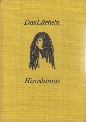 Imagen del vendedor de Das Lcheln Hiroshimas a la venta por Leipziger Antiquariat