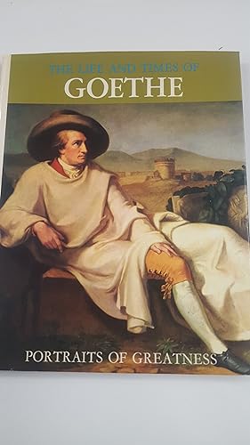 Seller image for PORTRAITS OF GREATNESS: THE LIFE AND TIMES OF GOETHE. for sale by Cambridge Rare Books