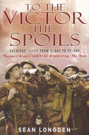 Seller image for TO THE VICTOR THE SPOILS. for sale by Black Stump Books And Collectables