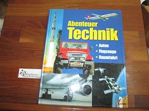 Imagen del vendedor de Abenteuer Technik : Autos, Flugzeuge, Raumfahrt. von, Axel Winterstein und Hans J. Zeidler a la venta por Antiquariat im Kaiserviertel | Wimbauer Buchversand