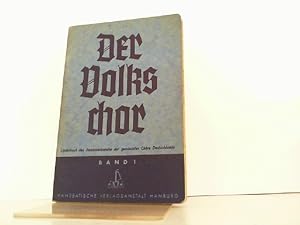 Der Volkschor. Liederbuch des Reichsverbandes der gemischten Chöre Deutschlands. Band 1.