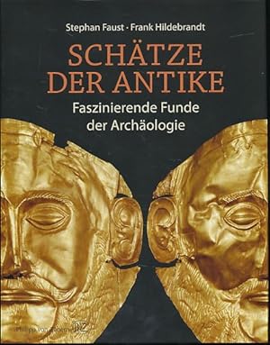 Seller image for Schtze der Antike. Faszinierende Funde der Archologie. for sale by Fundus-Online GbR Borkert Schwarz Zerfa