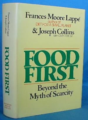 Bild des Verkufers fr Food First: Beyond the Myth of Scarcity zum Verkauf von Alhambra Books