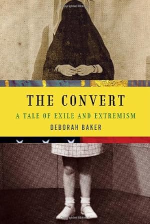 Seller image for The Convert: A Tale of Exile and Extremism for sale by primatexxt Buchversand