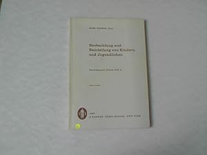 Bild des Verkufers fr Beobachtung und Beurteilung von Kindern und Jugendlichen. Psychologische Praxis Schriftenreihe fr Erziehung und Jugendpflege, Heft 15. zum Verkauf von Antiquariat Bookfarm