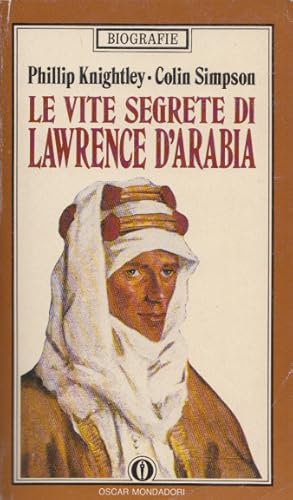 Bild des Verkufers fr Le vite segrete di Lawrence d'Arabia. (= Oscar biografie). zum Verkauf von Buch von den Driesch