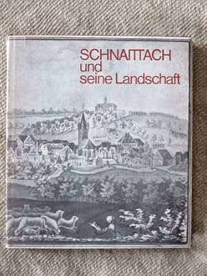 Schnaittach und seine Landschaft. Geschichte des Marktes und seiner Umgebung. Altnürnberger Lands...