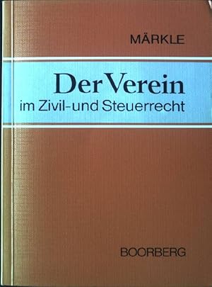 Bild des Verkufers fr Der Verein im Zivil- und Steuerrecht. zum Verkauf von books4less (Versandantiquariat Petra Gros GmbH & Co. KG)