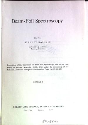 Bild des Verkufers fr Beam-foil spectroscopy; Vol. 1 zum Verkauf von books4less (Versandantiquariat Petra Gros GmbH & Co. KG)