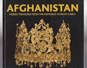 Image du vendeur pour AFGHANISTAN. HIdden Tresures from the National Museum, Kabul mis en vente par BOOK NOW