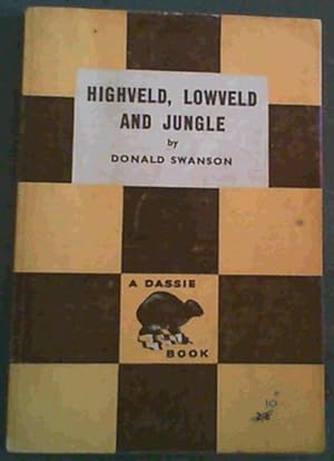 Imagen del vendedor de Highveld, Lowveld and Jungle a la venta por Chapter 1