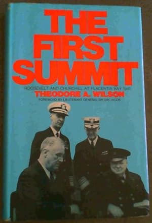 Bild des Verkufers fr First Summit: Roosevelt and Churchill at Placentia Bay, 1941 zum Verkauf von Chapter 1