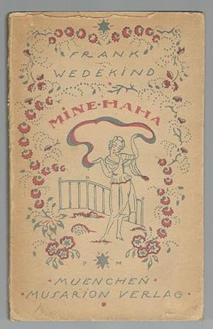 Imagen del vendedor de Mine-Haha oder ber die krperliche Erziehung der jungen Mdchen. Aus Helene Engels schriftlichem Nachlass herausgegeben von Frank Wedekind a la venta por Antiquariat Stange