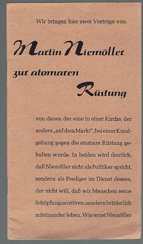 Martin Niemöller zur atomaren Rüstung. Zwei Reden