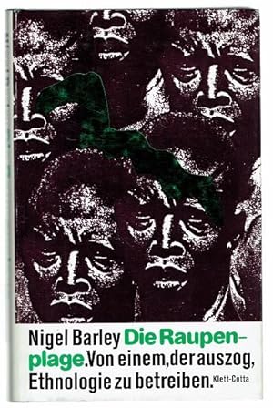 Bild des Verkufers fr Die Raupenplage. Von einem der auszog, Ethnologie zu betreiben. Aus dem Englischen bersetzt von Ulrich Enderwitz zum Verkauf von Antiquariat Stange