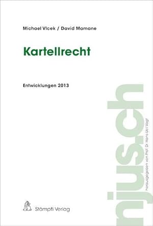 Bild des Verkufers fr Kartellrecht, Entwicklungen 2013 (njus.ch) zum Verkauf von Versandbuchhandlung Kisch & Co.