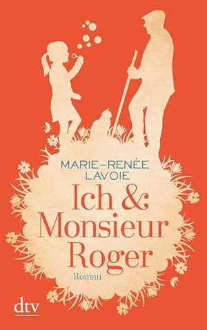 Bild des Verkufers fr Ich & Monsieur Roger: Roman (dtv Unterhaltung) : Roman zum Verkauf von AHA-BUCH