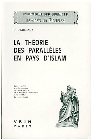 LA THEORIE DES PARALLELES EN PAYS D'ISLAM. CONTRIBUTION A LA PREHISTOIRE DES GEOMETRIES NON EUCLI...