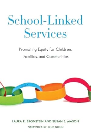 Bild des Verkufers fr School-Linked Services : Promoting Equity for Children, Families, and Communities zum Verkauf von GreatBookPrices
