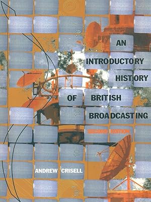 Bild des Verkufers fr An introductory history of British broadcasting zum Verkauf von Librodifaccia