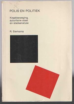 Polis en politiek: Kraakbeweging, autoritaire staat en stadsanalyse