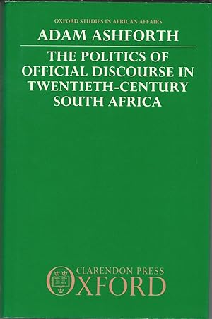 Bild des Verkäufers für The Politics Of Official Discourse In Twentieth Century South Africa zum Verkauf von Deeside Books