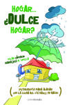 Imagen del vendedor de HOGAR DULCE HOGAR? a la venta por AG Library