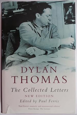 Dylan Thomas: The Collected Letters