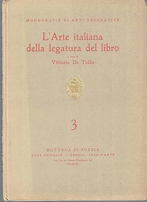 L'arte italiana della legatura del libro. A cura di Vittorio De Toldo