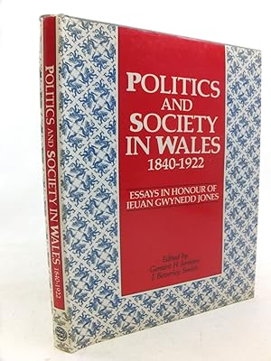 Seller image for POLITICS AND SOCIETY IN WALES 1840-1922 for sale by Stella & Rose's Books, PBFA