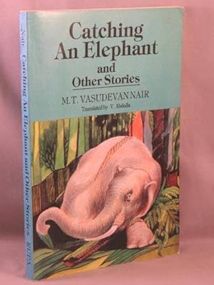 Seller image for CATCHING AN ELEPHANT, and other stories. for sale by Bucks County Bookshop IOBA