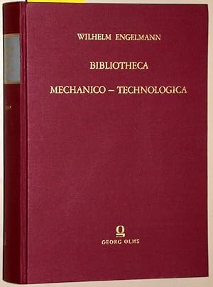 Bibliotheca mechanico-technologica.(im Anhang Supplement-Heft). oder Verzeichniß der, in älterer ...