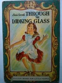 Seller image for Through The Looking Glass for sale by WellRead Books A.B.A.A.