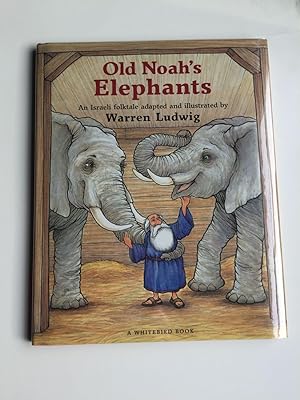 Seller image for Old Noah's Elephants An Israeli Folktale for sale by WellRead Books A.B.A.A.