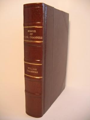 Memoir of William and Robert Chambers.