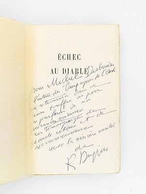 Echec au diable [ exemplaire dédicacé par l'auteur ]