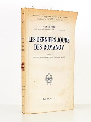 Les derniers jours des Romanov (coll. des Mémoires, études et documents pour servir à l'histoire ...
