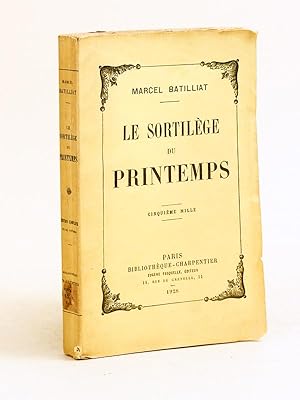 Seller image for Le sortilge du Printemps [ Livre ddicac par l'auteur ] for sale by Librairie du Cardinal