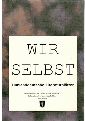 Bild des Verkufers fr Wir Selbst - Ru?landdeutsche Literaturbl?tter zum Verkauf von Antiquariat Hans Wger