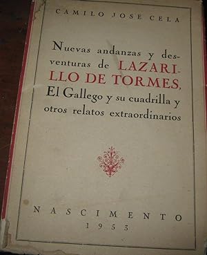 Nuevas andanzas y desventuras de Lazarillo de Tormes; El gallego y su cuadrilla y otros relatos e...
