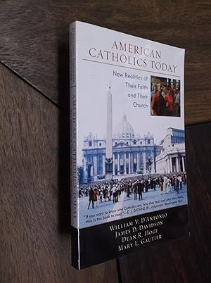 Imagen del vendedor de American Catholics Today: New Realities of Their Faith and Their Church a la venta por Barker Books & Vintage
