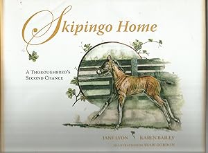 Immagine del venditore per Skipingo Home: A Thoroughbred's Second Chance venduto da Beverly Loveless
