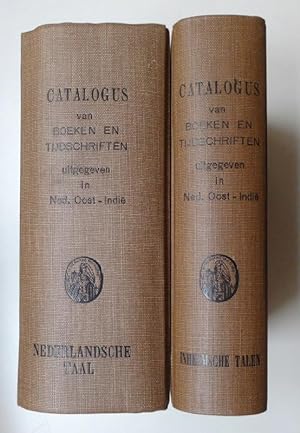 Catalogus van Boeken en Tijdschriften uitgegeven in Ned. Oost-Indië van 1870-1937 [with] Catalogu...