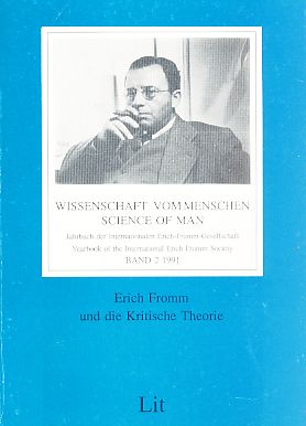 Bild des Verkufers fr Erich Fromm und die Kritische Theorie. Wissenschaft vom Menschen. Science of Man. Band 2 / Jahrbuch der Internationalen Erich-Fromm-Gesellschaft. zum Verkauf von Fundus-Online GbR Borkert Schwarz Zerfa